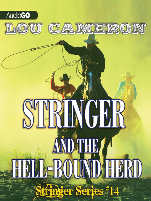 Title details for Stringer and the Hell-Bound Herd by Lou Cameron - Available